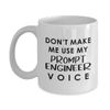 Prompt Engineer Voice Coffee Mug Tea Cup - 11oz Novelty - Artificial Intelligence AI Algorithm Machine Learning Ai Robotics Computer Technology Lover Nerd Programmer Funny Gifts - Dont Make Me Use