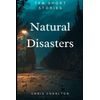 Natural Disasters - Ten Short Stories