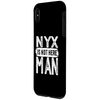 iPhone XS Max Nyx Is Not Here Man Funny Name Nyx Case