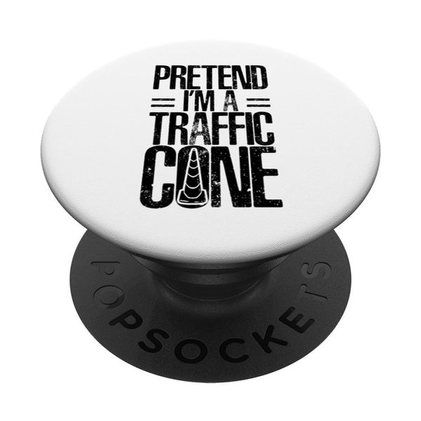 Pretend I'm A Traffic Cone PopSockets Swappable PopGrip
