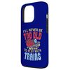 Model Train Funny Quote Never Too Old To Play With Trains Case for iPhone 13 Pro
