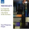 Messiaen: La Nativite Du Seigneur