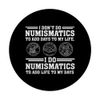 Funny Numismatics Enthusiast Numismatics Coin Collection PopSockets Swappable PopGrip