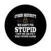 Funny Cyber Security Saying Cybersecurity Analyst Humor PopSockets Standard PopGrip