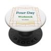 Funny Four-Day Workweek Graphic PopSockets Swappable PopGrip