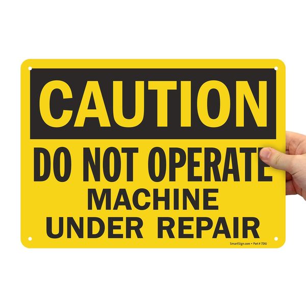 SmartSign "Caution - Do Not Operate, Machine Under Repair" Sign | 10" x 14" Plastic