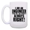 Funny Engineering Cup I'm Engineer Save Time Assume Always Right Gift 15-oz Coffee Mug Tea Cup White