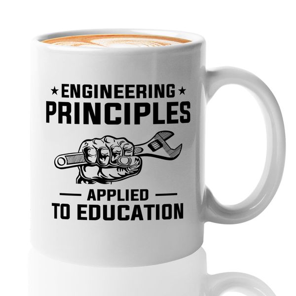 Engineer Teachers Coffee Mug 11oz White -Engineering principles applied - Gift Engineer lecture practitioners professionals electrical computer aerospace engineering electrical computer