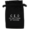 Flox Creative Black Organic Medium Drawstring Pouch C.E.O Of Getting it Wrong