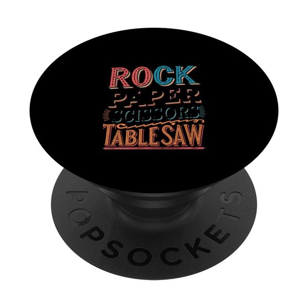 Rock Paper Scissors Table Saw Woodworker PopSockets Adhesive PopGrip