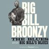 The Blues + Big Bill´S Blues