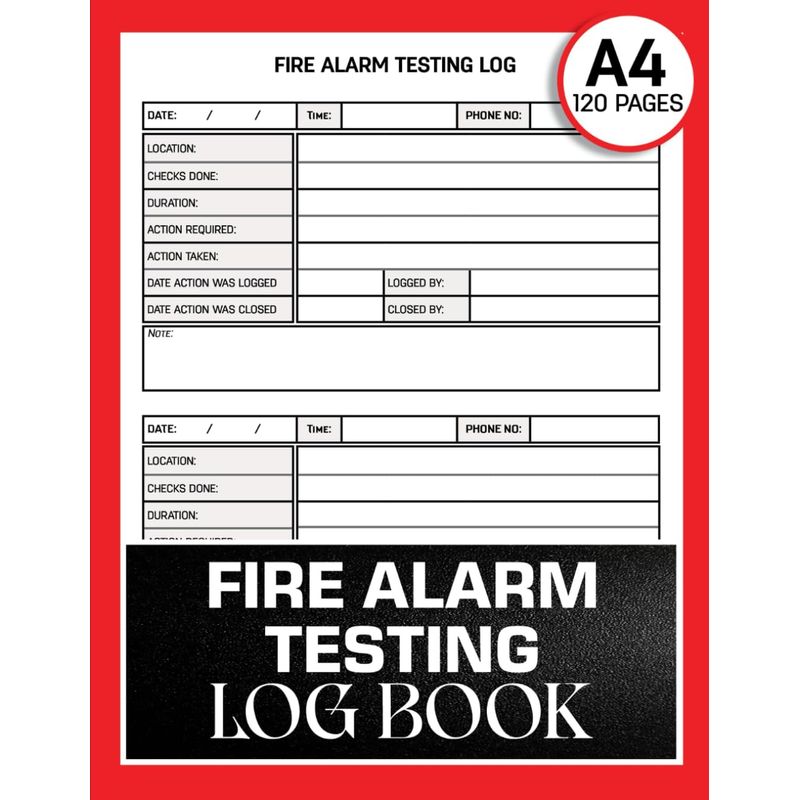 Fire Alarm Testing Log Book: Comprehensive Inspection And Record Note ...