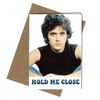 DAVID ESSEX - HOLD ME CLOSE - A5 GREETING CARD