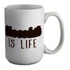 Shopagift Chocolate is Life White 15oz Large Mug Cup