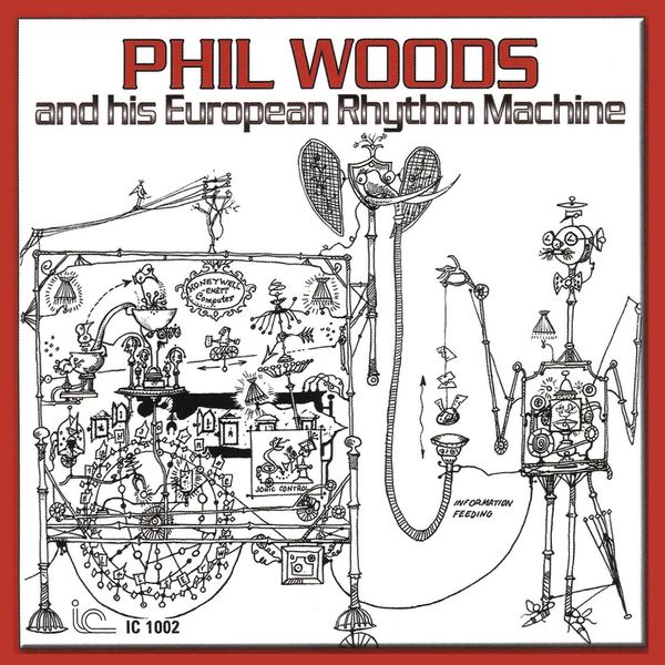Phil Woods & His European Rhyt