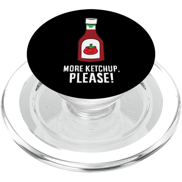 Ketchup - More ketchup, please! PopSockets PopGrip for MagSafe