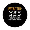 Pet Sitter Therapist Cleaner Feeder Cuddle Machine Dog PopSockets Adhesive PopGrip
