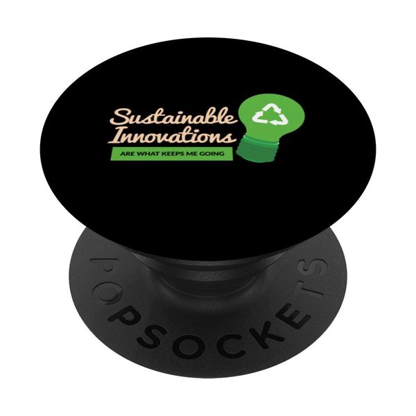 Sustainable Innovations Environmentalist Ecologist Earth Day PopSockets Standard PopGrip