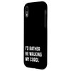 iPhone XR I'd Rather Be Walking My Corgi - Dog Dad Mom Case