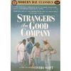 Strangers in Good Company