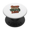 Camp More Worry Less – Retro Camping Quote Tee PopSockets Adhesive PopGrip