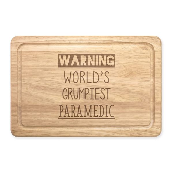 Warning World's Grumpiest Paramedic Rectangular Wooden Chopping Board