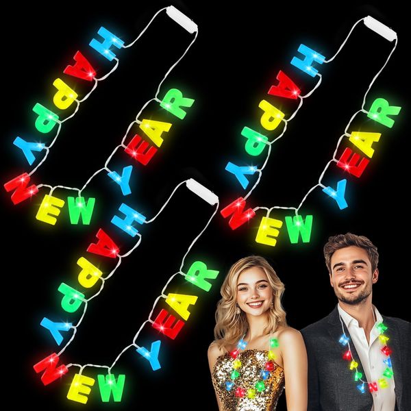 3 Pack Light Up Happy New Years Necklaces New Years Eve Party Supplies for Kids Adult, Colorful Nye Necklaces with 14 Leds 3 Modes Glow In the Dark Party Accessories New Years Birthday Party Favors