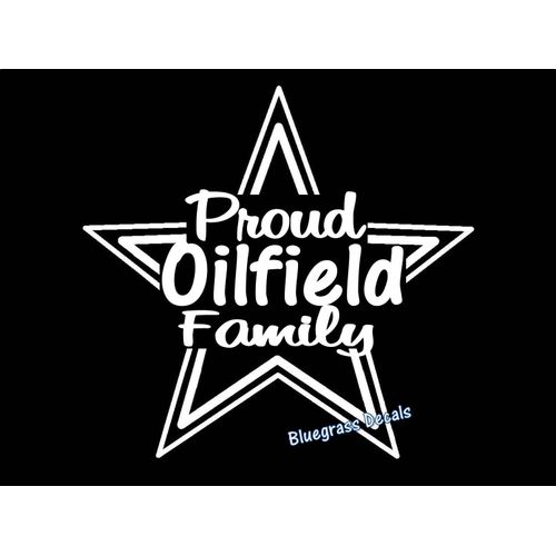 A1027 Proud Oilfield Family Decal Sticker for Car Truck SUV Van Window Wall Laptop