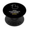 Funny Rubber Duck Dear Autocorrect It's Never Duck Meme PopSockets Swappable PopGrip