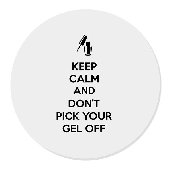Flox Creative Magnet Keep Calm Don't Pick your Gel off
