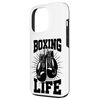 Boxing Life Boxers Gloves Training Workout Boxing Lovers Case for iPhone 13 Pro