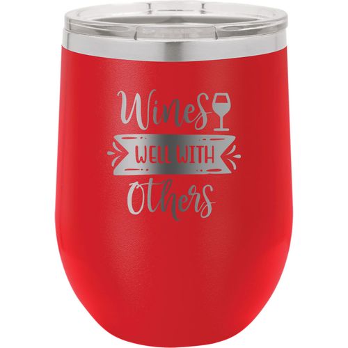 CustomGiftsNow Wines Well With Others - Stainless Steel Double-Wall Insulated 12-Ounce Truck Car Travel Coffee Cup Wine Tumbler Mug with Lid