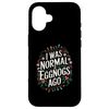 iPhone 16 I Was Normal 3 Eggnogs Ago, Christmas Eggnog Case