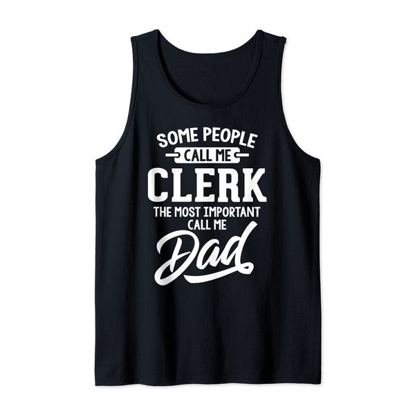 Fathers Day Design for a Clerk Dad Tank Top
