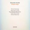 Alexander Knaifel: Chapter Eight