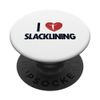 I love Slacklining Trainer Monkey Slackliner Slackline PopSockets Swappable PopGrip