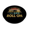 Let The Good Times Roll On PopSockets Standard PopGrip