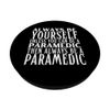 Always Be Yourself Unless You Can Be A Sanitäter PopSockets Klebender PopGrip
