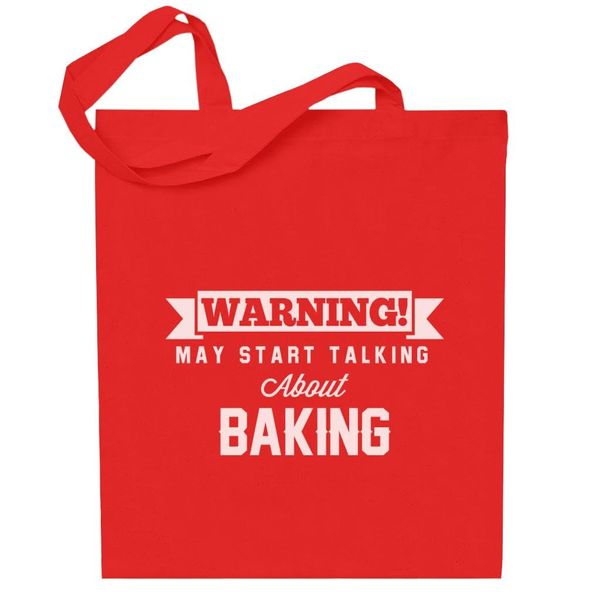 All+Every Warning May Start Talking About Baking Totebag