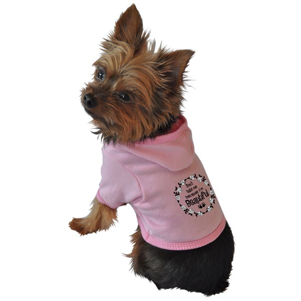 Ruff Ruff and Meow Dog Hoodie, Dont Hate Me Because Im Beautiful, Pink, Extra-Small