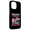 Highlighter Brighter Than My Future Make Up Cosmetics Case for iPhone 14 Pro Max