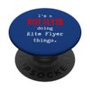 I'm a Kite Flyer doing Kite Flyer things. Cute personalized PopSockets Swappable PopGrip