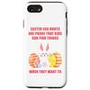 iPhone SE (2020) / 7/8 Easter Egg Hunts Are Proof That Kids Can Find Things Smartphone Case