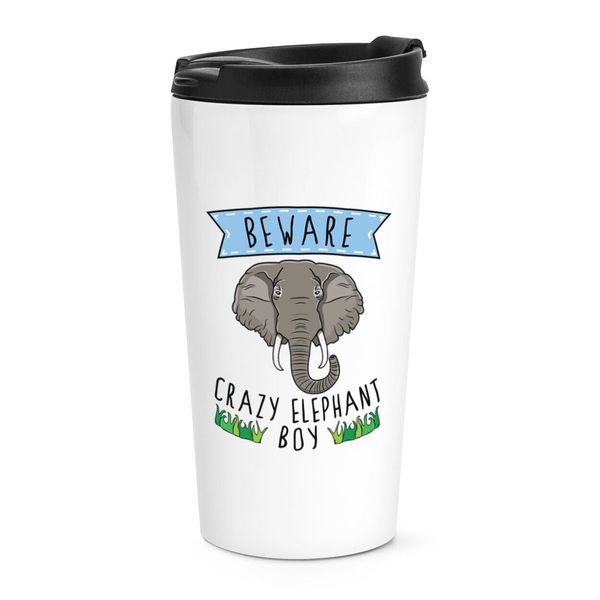 Beware Crazy Elephant Boy Travel Mug Cup Animal Joke Pet Crazy Son Funny Kids