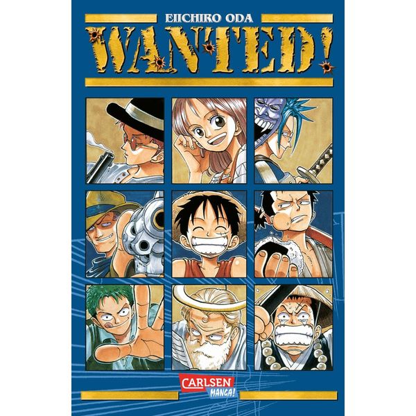 Wanted! (Neuausgabe): Action-Manga-Einzelband ab 10 Jahren mit der Vorläufergeschichte zu One Piece und weiteren Kurzgeschichten