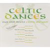 Celtic Dances: Jigs & Reels from Ireland