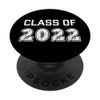 Class Of 2022 Graduation Gift PopSockets Swappable PopGrip