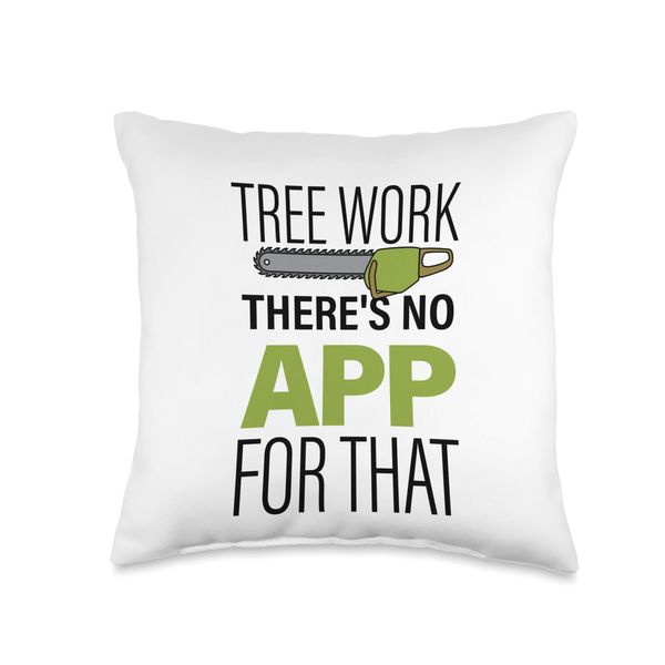 Woodworker Woodworking Tree Trimmer Climbing Tree Climber Throw Pillow