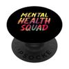 Mental Health Squad Brain Thoughts Vision Dream PopSockets Swappable PopGrip