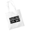 All+Every Never Skip Leg Day Totebag